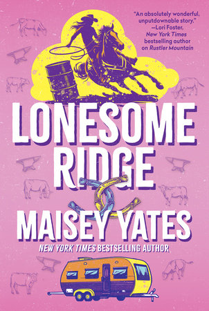Lonesome Ridge Paperback by Maisey Yates