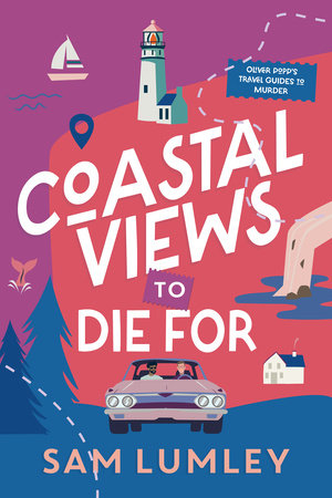 Coastal Views to Die For Hardcover by Sam Lumley