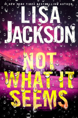Not What It Seems Hardcover by Lisa Jackson