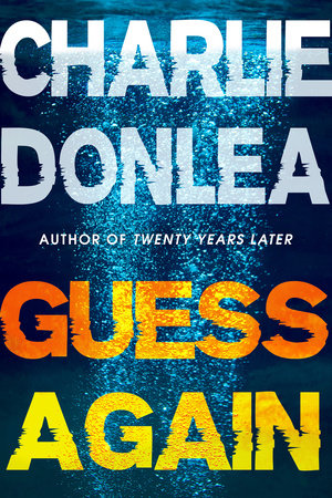 Guess Again Hardcover by Charlie Donlea