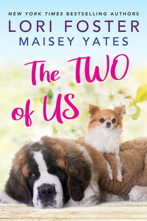 The Two of Us Paperback by Lori Foster; Maisey Yates