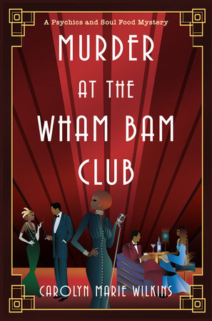 Murder at the Wham Bam Club TR by Carolyn Marie Wilkins
