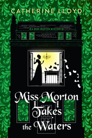 Miss Morton Takes the Waters Hardcover by Catherine Lloyd