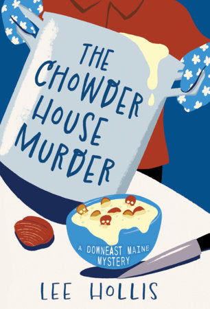 The Chowder House Murder Hardcover by Lee Hollis