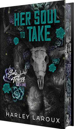 Her Soul to Take: Deluxe Special Edition Hardcover by Harley Laroux