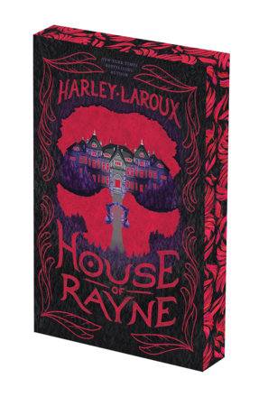 House of Rayne: Deluxe Limited Edition Paperback by Harley Laroux