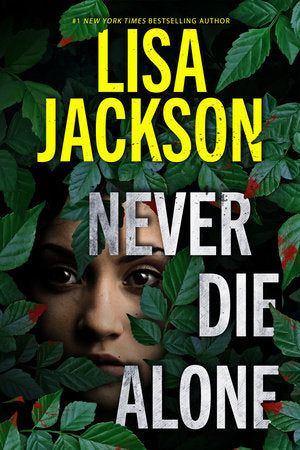 Never Die Alone Paperback by Lisa Jackson