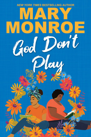 God Don't Play Paperback by Mary Monroe