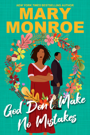 God Don't Make No Mistakes Paperback by Mary Monroe
