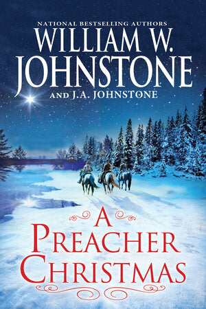 A Preacher Christmas Paperback by William W. Johnstone; J.A. Johnstone