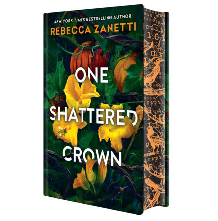 One Shattered Crown: Deluxe Limited Edition Hardcover by Rebecca Zanetti