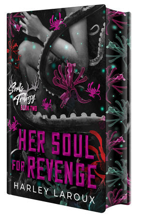 Her Soul for Revenge: Deluxe Special Edition Hardcover by Harley Laroux