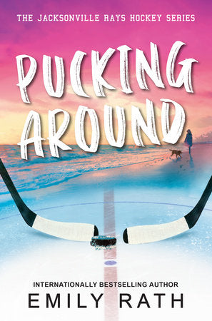 Pucking Around Paperback by Emily Rath