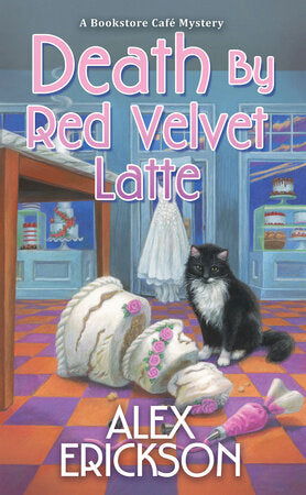 Death by Red Velvet Latte Paperback by Alex Erickson