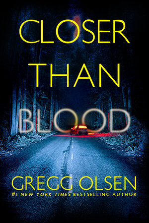Closer than Blood Paperback by Gregg Olsen
