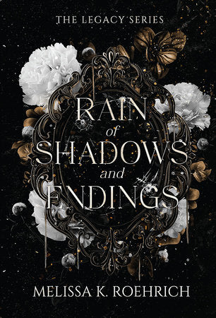 Rain of Shadows and Endings Paperback by Melissa K. Roehrich