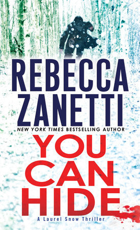 You Can Hide Paperback by Rebecca Zanetti