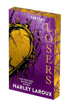 Losers: Part Two: Deluxe Limited Edition Paperback by Harley Laroux