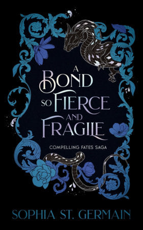 A Bond so Fierce and Fragile Paperback by Sophia St. Germain