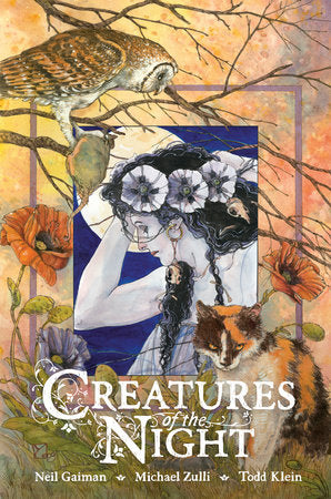 Creatures of the Night (Second Edition) Hardcover by Written and created by Neil Gaiman. Illustrated by Michael Zulli.