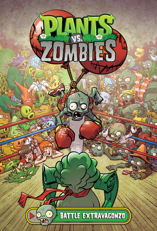 Plants vs. Zombies Volume 7: Battle Extravagonzo Hardcover by Written by Paul Tobin. Illustrated by Tim Lattie. Colorist Matt J. Rainwater.