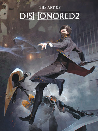 The Art of Dishonored 2 Hardcover by Bethesda Studios