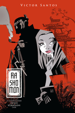 Rashomon: A Commissioner Heigo Kobayashi Case Hardcover by Written and Illustrated by Victor Santos.