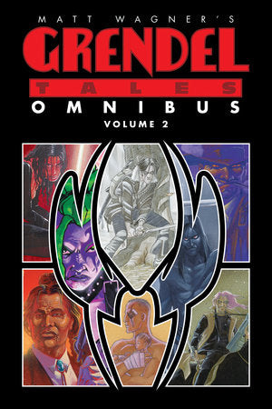 Matt Wagner's Grendel Tales Omnibus Volume 2 Paperback by Created by Matt Wagner