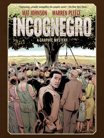 Incognegro: A Graphic Mystery (New Edition) Hardcover by Written by Mat Johnson, Illustrated by Warren Pleece