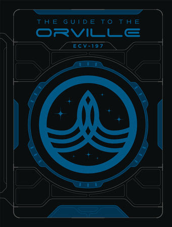 The Guide to The Orville Hardcover by Written by Andre Bormanis
