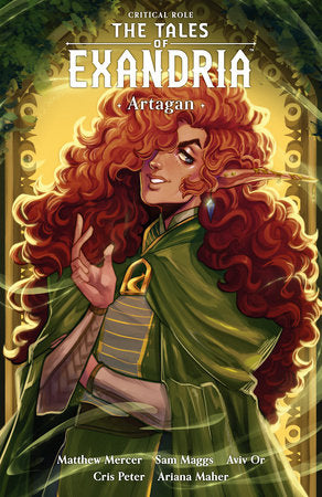 Critical Role: Tales of Exandria Volume 2--Artagan Paperback by Written by Sam Maggs with Matthew Mercer, featuring art by Aviv Or, and colors by Cris Peter, with letters by Ariana Maher.