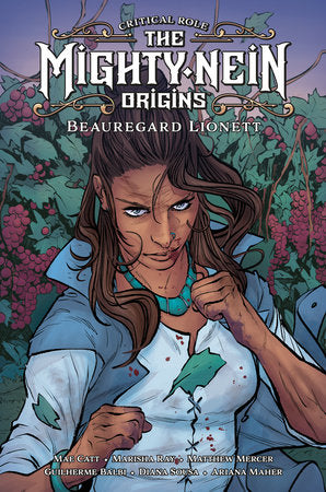 Critical Role: The Mighty Nein Origins--Beauregard Lionett Hardcover by Written by Mae Catt with Marisha Ray and Matthew Mercer of Critical Role, featuring the art of Guilherme Balbi and colors by Diana Sousa.