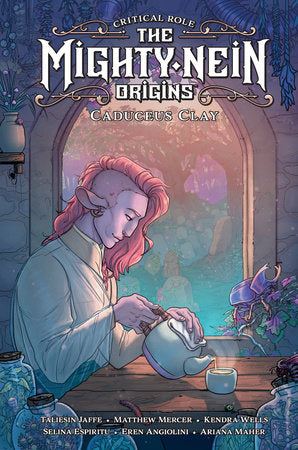 Critical Role: The Mighty Nein Origins--Caduceus Clay Hardcover by Written by Kendra Wells with Critical Role's Taliesin Jaffe and Matthew Mercer, with art by Selina Espiritu, colors by Eren Angiolini, letters by Ariana Maher.