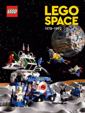 LEGO Space: 1978 - 1992 Hardcover by Written by Tim Johnson