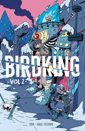 Birdking Volume 2 Paperback by Written by Daniel Freedman, illustrated by CROM