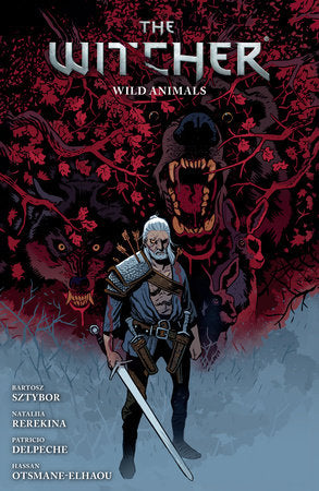 The Witcher Volume 8: Wild Animals Paperback by Written by Bartosz Sztybor. Illustrated by Nataliia Rerekina. Colored by Patricio Delpeche.