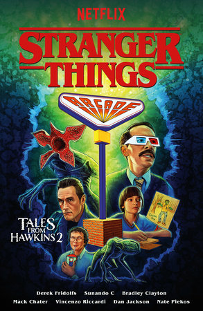 Stranger Things: Tales from Hawkins 2 (Graphic Novel) Paperback by Written by Derek Fridolfs, Illustrated by Sunando C, Bradley Clayton, Mack Chater, Vincenzo Riccardi, with colors by Dan Jackson, and lettering by Nate Piekos