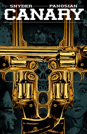 Canary Paperback by Written by Scott Snyder. Illustrated by Dan Panosian.