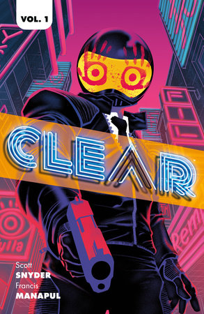Clear Paperback by Written by Scott Snyder. Illustrated by Francis Manapul.