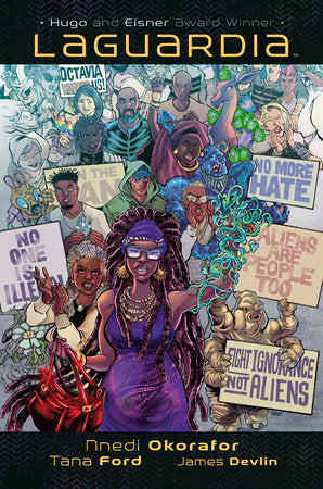 LaGuardia Deluxe Edition Hardcover by Written by Nnedi Okorafor. Illustrated by Tana Ford.