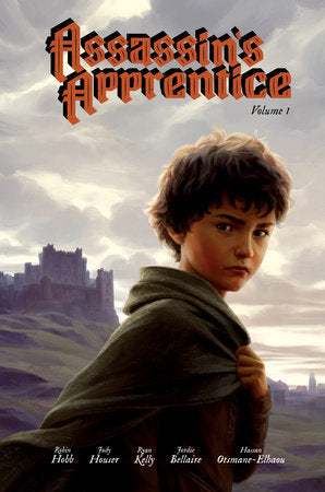 Assassin's Apprentice Volume 1 (Graphic Novel) Hardcover by Written by Jody Houser, Illustrated by Ryan Kelly, Color Art by Jordie Bellaire, Prose Novel Written by Robin Hobb, and Letters by Hassan Otsmane-Elhaou