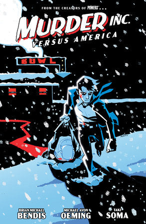 Murder Inc. Volume 2: Versus America Paperback by Written by Brian Michael Bendis; Illustrated by Michael Avon Oeming and Taki Soma