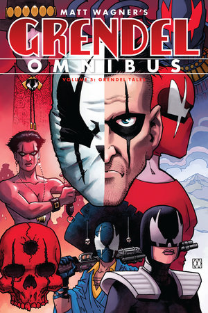 Grendel Omnibus Volume 5: Grendel Tales Paperback by Matt Wagner, Darko Makan, James Robinson, Rob Walton, Steve Seagle, Edvin Biukovic, Ho Che Anderson, Paul Grist, Rob Walton, Teddy Kristiansen.