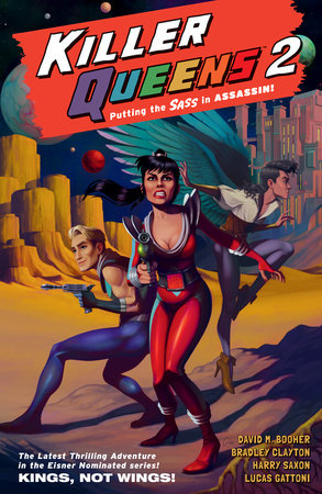 Killer Queens 2: Kings, Not Wings! Paperback by Written by David M. Booher and Illustrated by Bradley Clayton