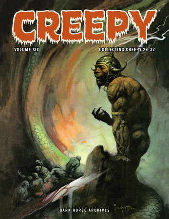 Creepy Archives Volume 6 Paperback by Written by Bill Parente, Don Glut, Harlan Ellison, and others; illustrated by Frank Frazetta, Tom Sutton, Neal Adams, and others