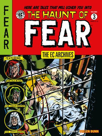 The EC Archives: The Haunt of Fear Volume 3 Paperback by Written by Al Feldstein; illustrated by Graham Ingels, Jack Davis, Jack Kamen, George Evans, others