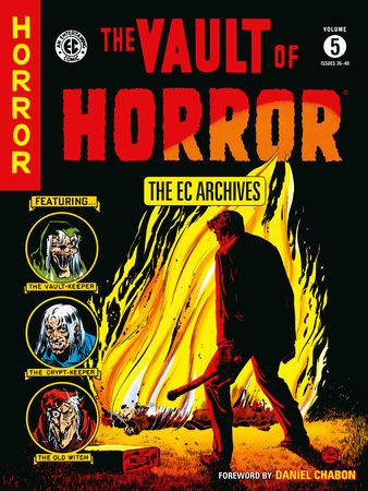 The EC Archives: The Vault of Horror Volume 5 Paperback by Written by Carl Wessler, Johnny Craig, others; illustrated by Johnny Craig, Graham Ingels, Bernie Krigstein, others; foreword by Daniel Chabon