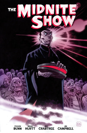 The Midnite Show Paperback by Written by Cullen Bunn and illustrated by Brian Hurtt