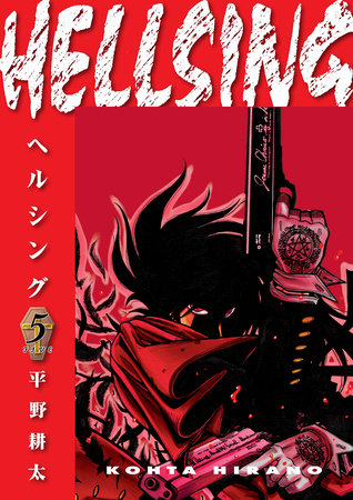 Hellsing Volume 5 (Second Edition) Paperback by Created, written, and illustrated by Kohta Hirano; translated by Duane Johnson; lettered by Wilbert Lacuna and Studio Cutie