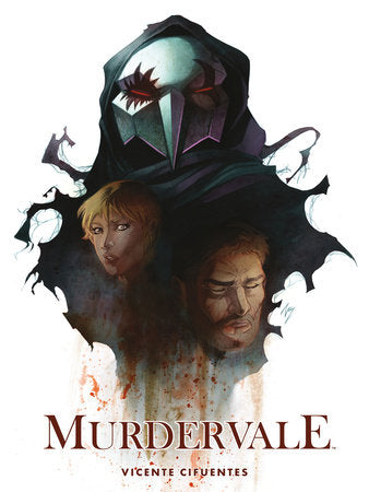 Murdervale Paperback by Written and illustrated by Vicente Cifuentes.
